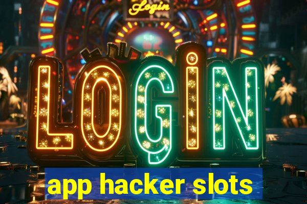 app hacker slots